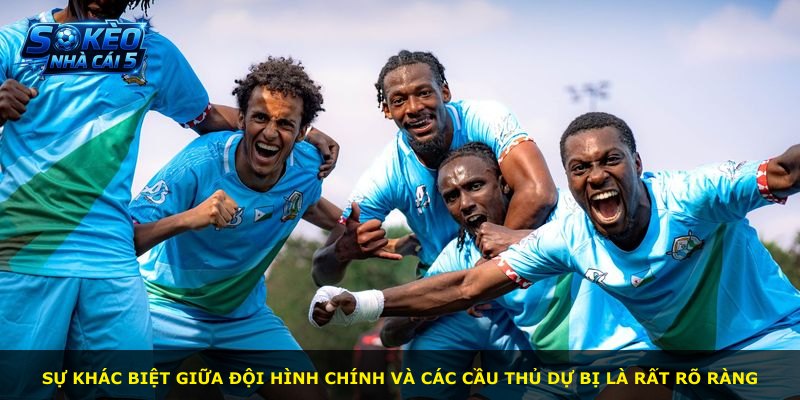 Sự khác biệt giữa đội hình chính và các cầu thủ dự bị là rất rõ ràng