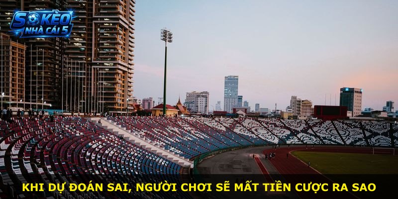 Khi dự đoán sai, người chơi sẽ mất tiền cược ra sao