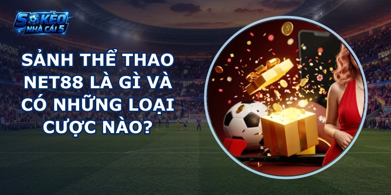 Sảnh thể thao NET88