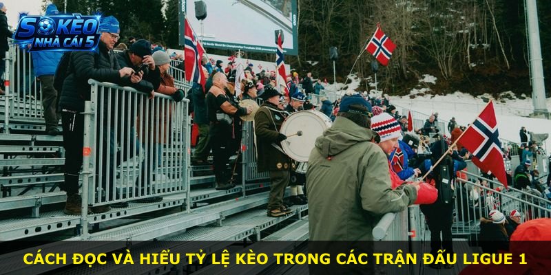 Cách đọc và hiểu tỷ lệ kèo trong các trận đấu Ligue 1